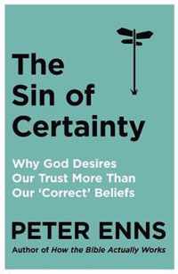 The Sin of Certainty