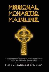 Missional. Monastic. Mainline.