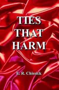 Ties That Harm