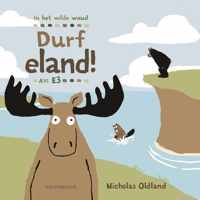 Durf eland! - Nicholas Oldland - Hardcover (9789462345683)