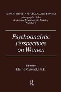 Psychoanalytic Perspectives on Women