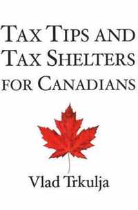 Tax Tips & Tax Shelters for Canadians