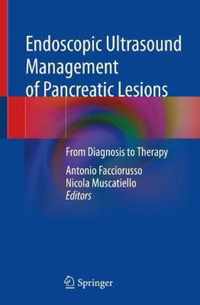 Endoscopic Ultrasound Management of Pancreatic Lesions