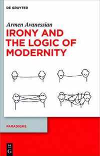 Irony and the Logic of Modernity