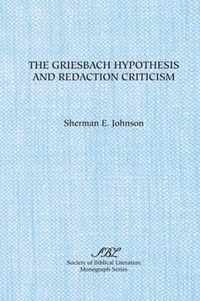 The Griesbach Hypothesis and Redaction Criticism