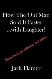 How The Old Man Sold It Faster...with Laughter!