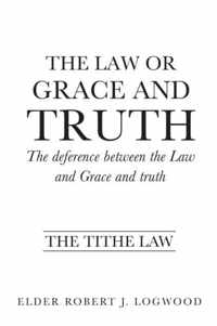 The Law or Grace and truth