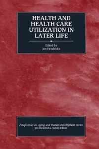 Health and Health Care Utilization in Later Life