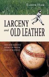 Larceny & Old Leather