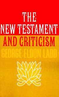 The New Testament and Criticism