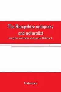 The Hampshire antiquary and naturalist