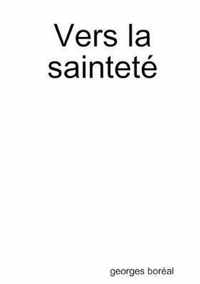 Vers la saintete