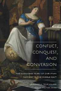 Conflict, Conquest, and Conversion