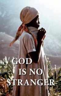 God Is No Stranger