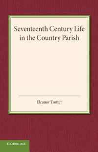 Seventeenth Century Life in the Country Parish