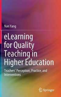 eLearning for Quality Teaching in Higher Education