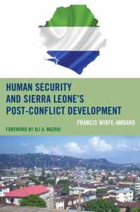 Human Security and Sierra Leone's Post-Conflict Development