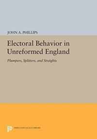 Electoral Behavior in Unreformed England - Plumpers, Splitters, and Straights