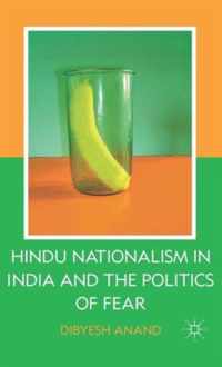 Hindu Nationalism in India and the Politics of Fear