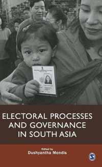 Electoral Processes and Governance in South Asia