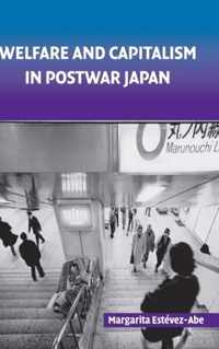 Welfare and Capitalism in Postwar Japan