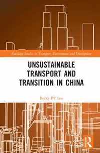 Unsustainable Transport and Transition in China