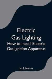 Electric Gas Lighting