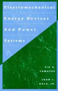 Electromechanical Energy Devices and Power Systems