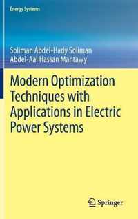 Modern Optimization Techniques with Applications in Electric Power Systems