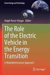 The Role of the Electric Vehicle in the Energy Transition