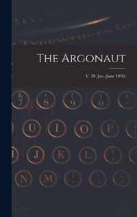 The Argonaut; v. 38 (Jan.-June 1896)