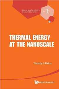 Thermal Energy At The Nanoscale