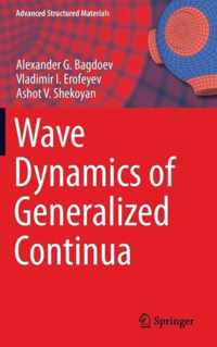 Wave Dynamics of Generalized Continua