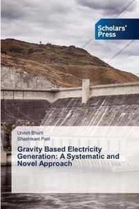 Gravity Based Electricity Generation