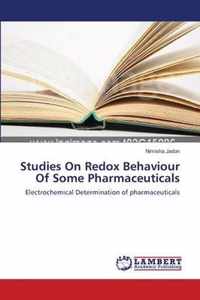 Studies On Redox Behaviour Of Some Pharmaceuticals