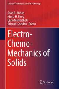 Electro-Chemo-Mechanics of Solids