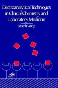 Electroanalytical Techniques In Clinical Chemistry And Laboratory Medicine