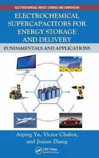 Electrochemical Supercapacitors for Energy Storage and Delivery