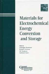 Materials for Electrochemical Energy Conversion and Storage