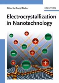 Electrocrystallization in Nanotechnology