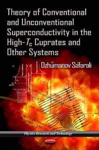 Theory of Conventional & Unconventional Superconductivity in the High-Tc Cuprates & Other Systems