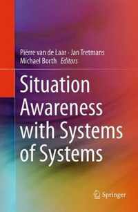 Situation Awareness with Systems of Systems