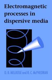 Electromagnetic Processes in Dispersive Media