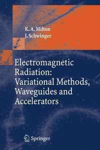 Electromagnetic Radiation: Variational Methods, Waveguides and Accelerators