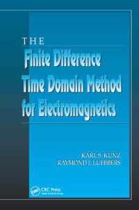 The Finite Difference Time Domain Method for Electromagnetics