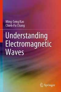 Understanding Electromagnetic Waves