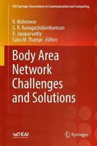 Body Area Network Challenges and Solutions