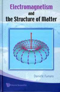 Electromagnetism And The Structure Of Matter