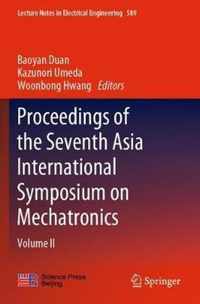 Proceedings of the Seventh Asia International Symposium on Mechatronics