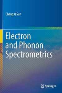 Electron and Phonon Spectrometrics